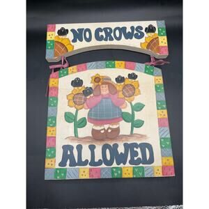 Hand painted No Crows Allowed Garden Sign
